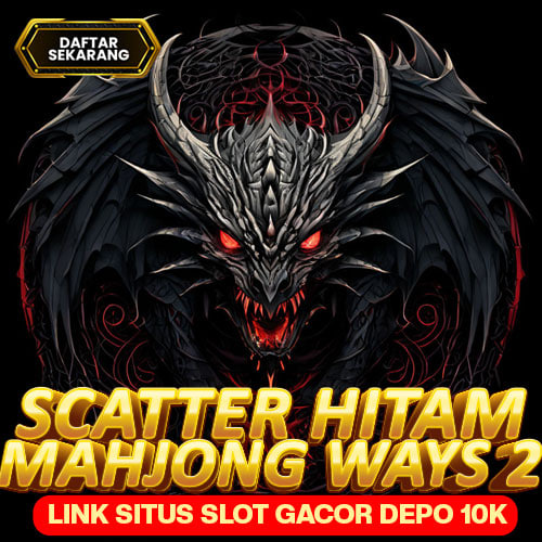 INFO GACOR HARI INI PANEN SCATTER HITAM